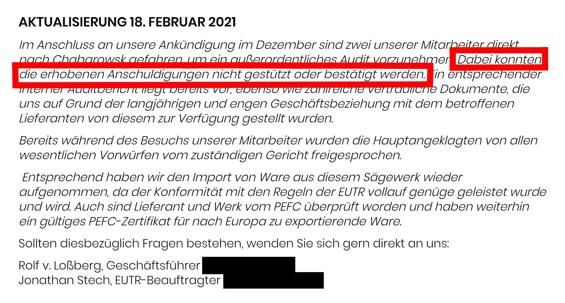 In response to Earthsight's Taiga King report, Jacob Jürgensen declared in February 2021: "the allegations made could not be supported or confirmed." The company did not specify which facts this referred to, nor provide documents refuting them. Source: Jacob Jürgensen