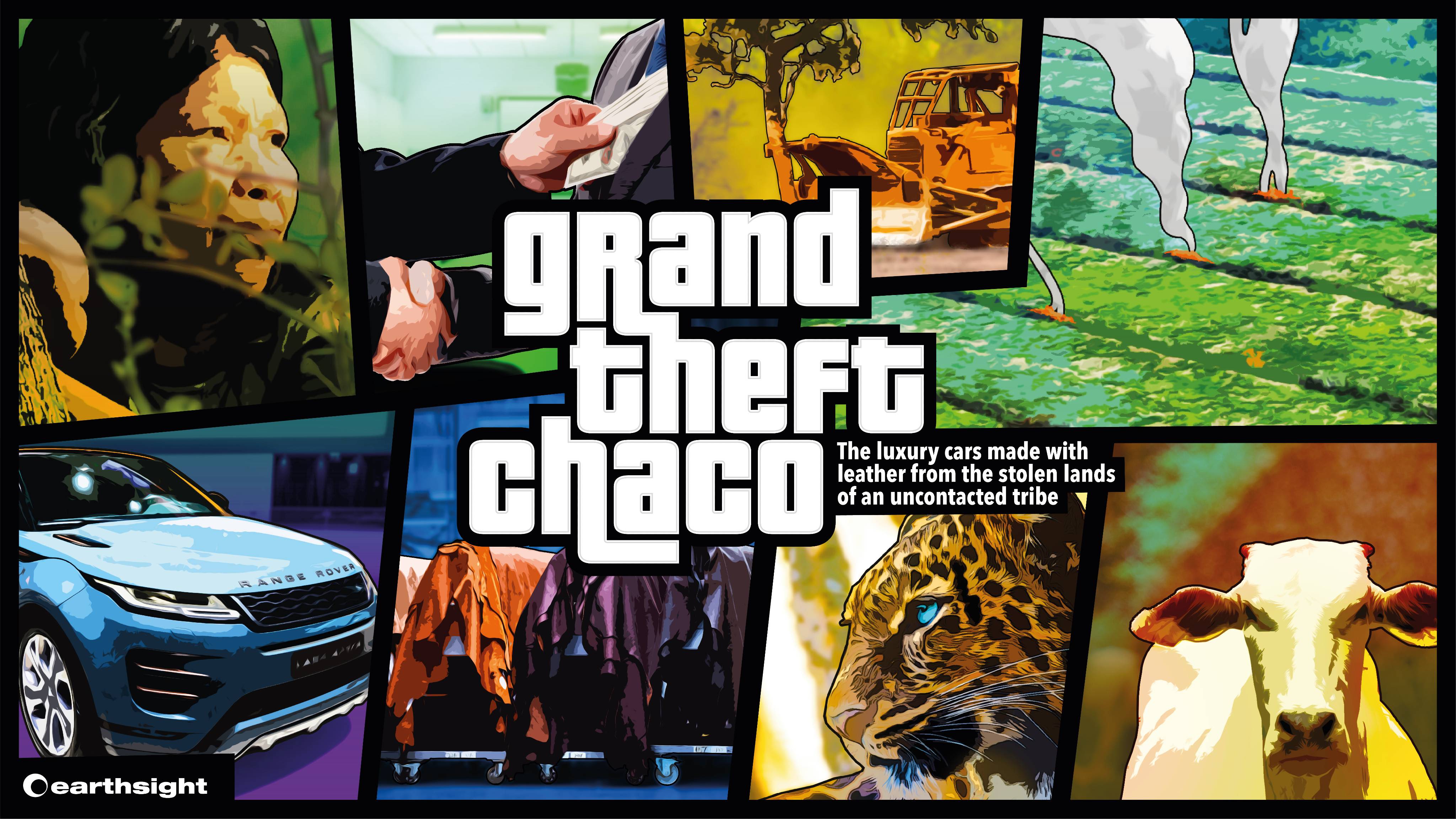 Grand Theft Chaco (2020) © Earthsight